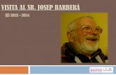 Visita al sr. Josep Barberà
