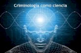 La criminologia como ciencia presentacion