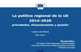 La política regional de la UE 2014-2020. Prioridades, financiamiento y gestión / Ronald HALL - Comisión Europea