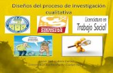 Diseños del proceso de investigación cualitativa Javier Armendariz Cortez Universidad Autonoma de Ciudad Juarez