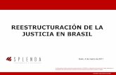 Enlace Ciudadano Nro 218 tema: reestructuración de la justicia en Brasil