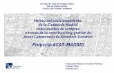 Proyecto para la incorporación del modelo BID a la ciudad de Madrid. Proyecto ACAT Madrid