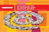 Inclusión de TIC en escuelas para alumnos sordos. Daniel Zappalá, Andrea Köppel y Miriam Suchodolski