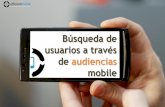 Búsqueda de usuarios a través de usuarios mobile - Efficient Mobile, MediaResponse Group