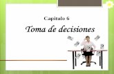 Capitulo 6 - Toma de decisiones