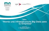 Monta una Infraestructura Big Data para tu Empresa - Sesión I