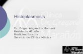 Histoplasmosis Dr. Mamani