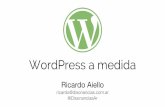 07 de Abril 2015: Ricardo Aiello - WordPress a Medida