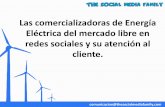 Informe sobre "Las comercializadoras de Energía Eléctrica del mercado libre en redes sociales y su atención al cliente".