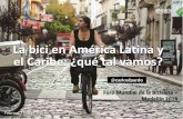 La bici en America latina y el caribe, ¿como vamos?