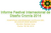 Informe festival internacional de diseño cromía 2014