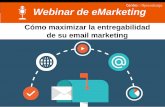 Webinar cómo maximizar la entregabilidad de su email marketing