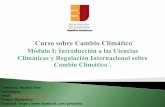 ENJ-200 Presentación Módulo I: Introducción a las Ciencias Climáticas y Regulación Internacional sobre Cambio Climático
