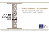 I Jornadas 'El Patrimonio Documental de las Casas-Museo del Cabildo de Gran Canaria'. Casa-Museo León y Castillo