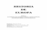 HISTORIA DE EUROPA : LA EUROPA DE ENTREGUERRAS: EXPECTATIVAS, INCERTIDUMBRE E INTOLERANCIA