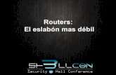 Routers, el eslabon mas debil. Sh3llcon