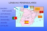 As linguas peninsulares.