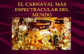 el carnaval más espectacular el mundo