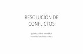 Ignacio Andrés Mondéjar - Resolución de conflictos