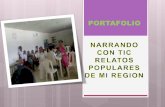 NARRANDO CON TIC RELATOS POPULARES DE MI REGION