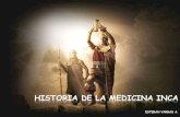 Historia De La Medicina Inca