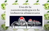Uso de la nanotecnología en la industria alimentaría oziel