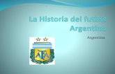 La Historia Del Fútbol Argentino