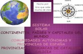 Sistema Solar, Continentes, Países y Capitales del Mundo, Comunidades Autónomas y Provincias de España, Provincias y Comarcas de Cataluña y Galicia