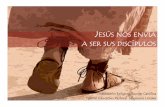 Jesús nos envía a ser sus discípulos misioneros