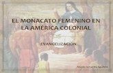 Monacato femenino en la América colonial (s. XVI-XVIII)