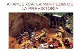 Atapuerca: la wikipedia de la Prehistoria