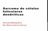 Revision sarcoma de celulas foliculares dendriticas