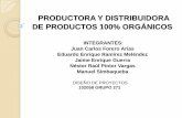 PRODUCTORA Y DISTRIBUIDORA DE PRODUCTOS 100% ORGÁNICOS