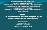 La informatica,los multimedias y los Hipertextos . Grupo  4. docencia superior.