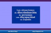 Las situaciones de discriminación de personas con discapacidad en españa.
