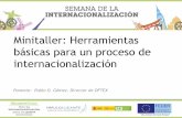 10. Minitaller: Herramientas básicas para un proceso de internacionalización - Pablo O. Gómez