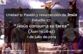 37 jesus consuma_su_tarea (Estudio Bíblico en el Evangelio de Juan)