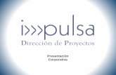 Presentación IMPULSA Dirección de Proyectos