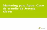 Marketing para Apps: Caso de estudio de Jeremy Olson