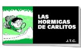 Las Hormigas De Carlitos