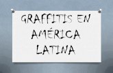 Graffitis en américa latina