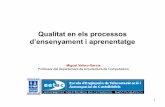 Miguel Valero - Qualitat en els processos d’ensenyament i aprenentatge