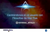 UX Nights Vol. 09.01: Centrándonos en el usuario con filosofias de Star Trek