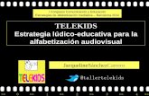 Telekids. estrategia lúdico educativa para la alfabetización audiovisual. presentación 2011.
