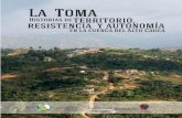 La Toma. Historias de territorio, resistencia en la cuenca del alto Cauca