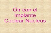 Oir con el implante coclear nucleus2