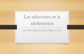 Las adicciones en la adolescencia 7