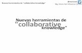 Nuevas herramientas de "collaborative knowledge" #CPCO6