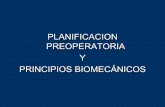 Planificacion preoperatoria y pincipios biomecanicos