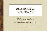 3 Unitats Exteriors: Serralades I Depressions